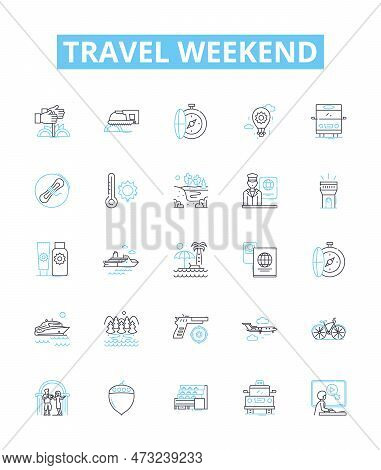 Travel Weekend Vector Line Icons Set. Vacation, Trip, Weekender, Getaway, Holiday, Tour, Cruise Illu