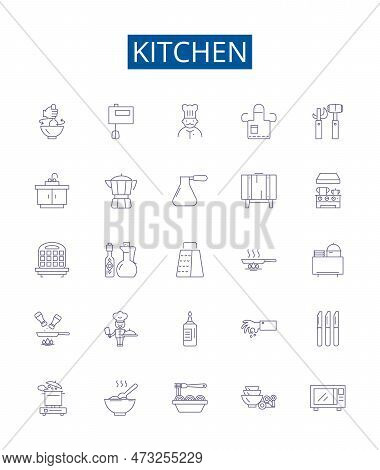 Kitchen Line Icons Signs Set. Design Collection Of Cooking, Cuisine, Cabinets, Dishes, Utensils, App