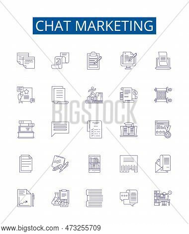Chat Marketing Line Icons Signs Set. Design Collection Of Chatbot, Messaging, Automation, Conversati