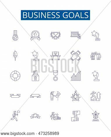 Business Goals Line Icons Signs Set. Design Collection Of Ambition, Profit, Expansion, Productivity,