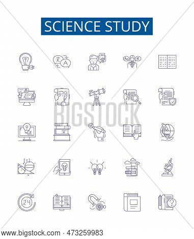 Science Study Line Icons Signs Set. Design Collection Of Research, Knowledge, Investigation, Physics