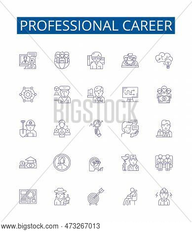 Professional Career Line Icons Signs Set. Design Collection Of Production, Success, Achievement, Gai