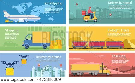 Logistic Banner Set. Collection Of Scenes With Transport Of Boxes. Airplane, Drone, Scooter, Train A