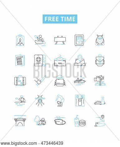 Free Time Vector Line Icons Set. Leisure, Relaxation, Spare, Recreation, Vacation, Holiday, Idleness