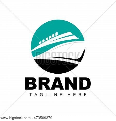 Ship Logo, Ocean Transport Vector, And Cruise Ship, Cargo, Logistics, Sailing School, Speedboat