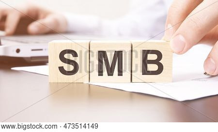 Wooden Blocks With Smb Text - Server Message Block - On White Table Background. Financial, Marketing