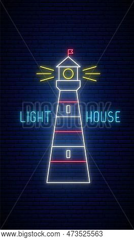 Lighthouse Neon Sign. Bright Lighthouse Emblem In Neon Style On Brick Background. Stock Vector Illus
