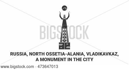 Russia, North Ossetiaalania, Vladikavkaz, A Monument In The City Travel Landmark Vector Illustration