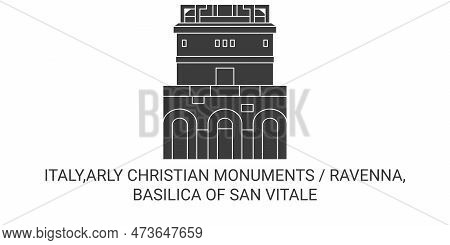 Italy, Arly Christian Monuments Ravenna, Basilica Of San Vitale Travel Landmark Vector Illustration