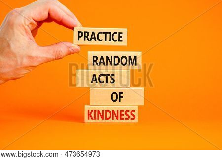Practice Random Kind Of Kindness Symbol. Concept Words Practice Random Kind Of Kindness On Wooden Bl