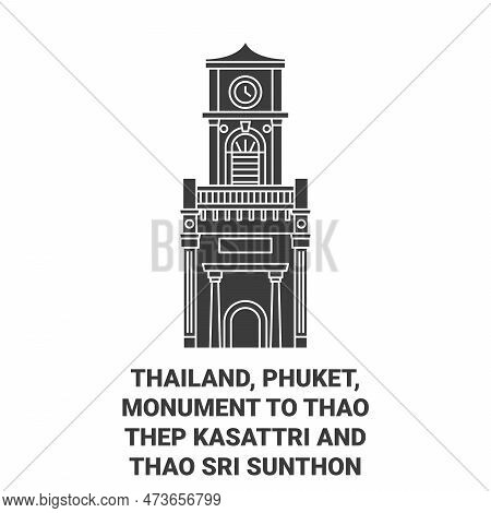 Thailand, Phuket, Monument To Thao Thep Kasattri And Thao Sri Sunthon Travel Landmark Vector Illustr
