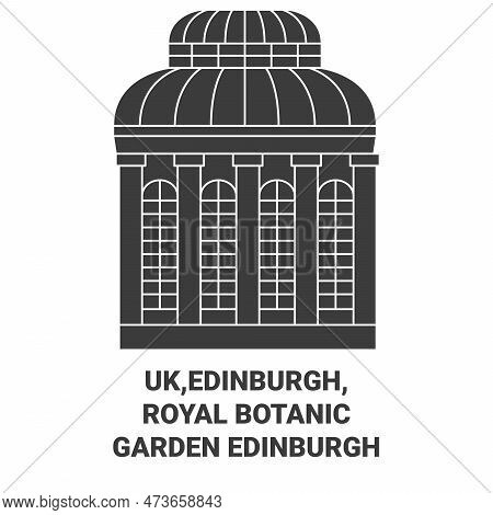 Uk, Edinburgh, Royal Botanic Garden Edinburgh Travel Landmark Vector Illustration