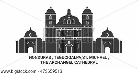 Honduras , Tegucigalpa, St. Michael , The Archangel Cathedral Travel Landmark Vector Illustration