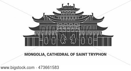 Mongolia, Cathedral Of Saint Tryphon, Travel Landmark Vector Illustration