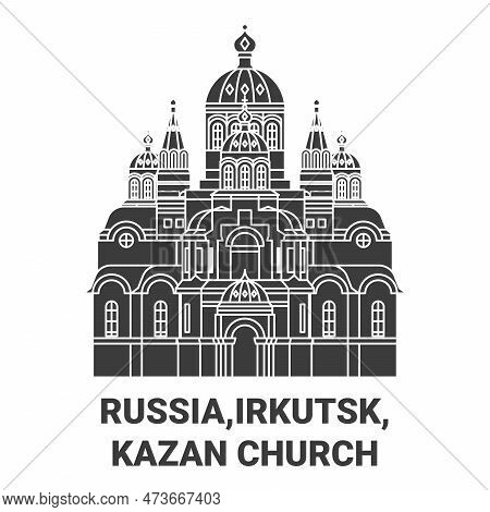Russia, Irkutsk, Kazan Church Travel Landmark Vector Illustration