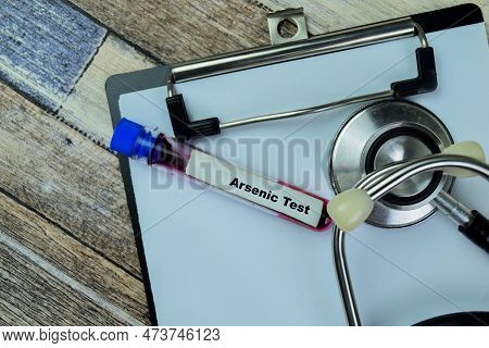 Concept Of Arsenic - Test With Blood Sample. Healthcare Or Medical Concept