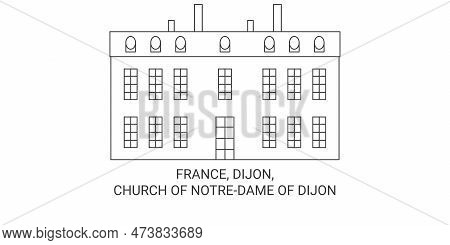 France, Church Of Notredame Of Dijon Travel Landmark Vector Illustration