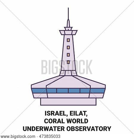 Israel, Eilat, Coral World Underwater Observatory Travel Landmark Vector Illustration