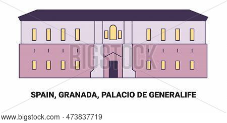 Spain, Granada, Palacio De Generalife, Travel Landmark Vector Illustration
