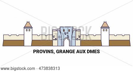 France, Provins, Grange Aux D, Mes Travel Landmark Vector Illustration