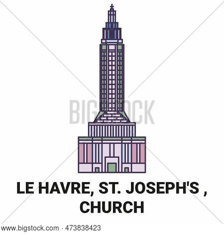 France, Le Havre, St. Josephs , Church Travel Landmark Vector Illustration