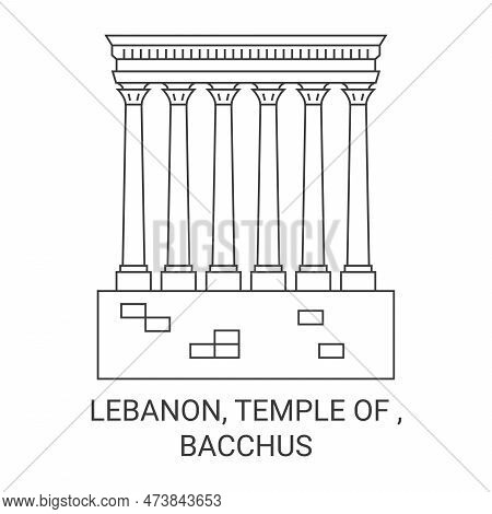 Lebanon, Temple Of , Bacchus Travel Landmark Vector Illustration