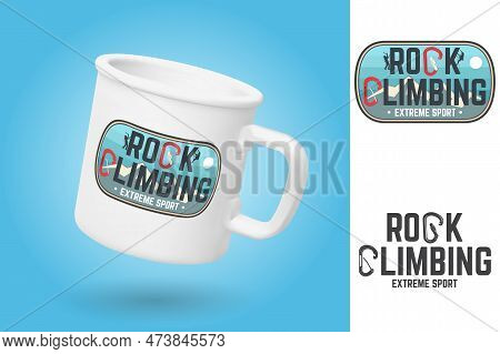 White Camping Cup. Realistic Mug Mockup Template With Sample Design. Rock Climbing Club Badge. Vecto