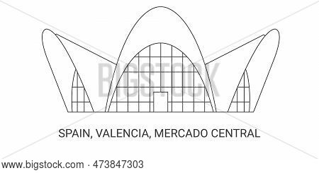 Spain, Valencia, Mercado Central, Travel Landmark Vector Illustration
