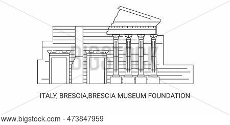 Italy, Brescia, Brescia Museum Foundation, Travel Landmark Vector Illustration