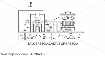 Italy, Brescia, Castle Of Brescia, Travel Landmark Vector Illustration