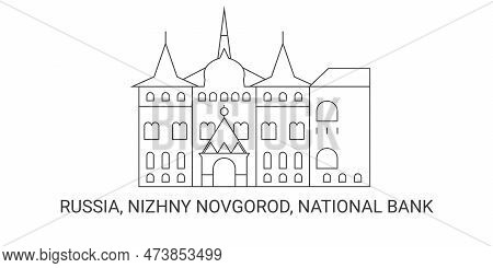 Russia, Nizhny Novgorod, National Bank, Travel Landmark Vector Illustration