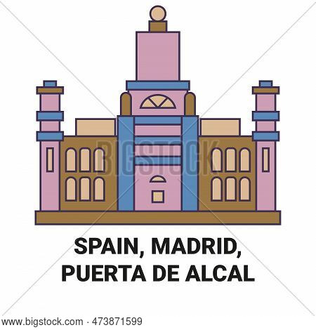Spain, Madrid, Puerta De Alcal Travel Landmark Vector Illustration