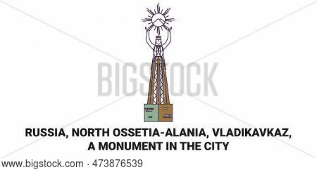 Russia, North Ossetiaalania, Vladikavkaz, A Monument In The City Travel Landmark Vector Illustration