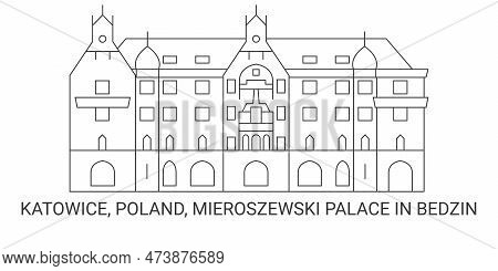 Poland, Katowice, Mieroszewski Palace In B, Dzin Travel Landmark Vector Illustration
