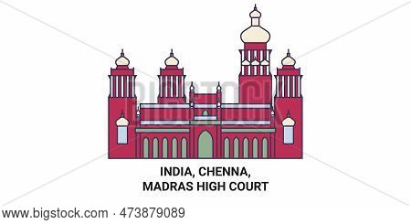 India, Chenna, Madras High Court Travel Landmark Vector Illustration