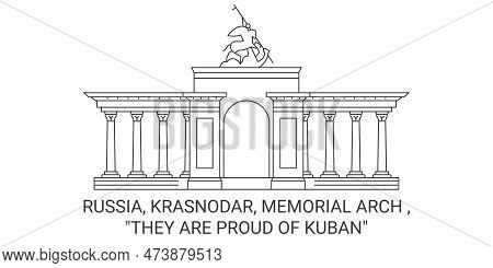 Russia, Krasnodar, Memorial Arch , They Are Proud Of Kuban Travel Landmark Vector Illustration