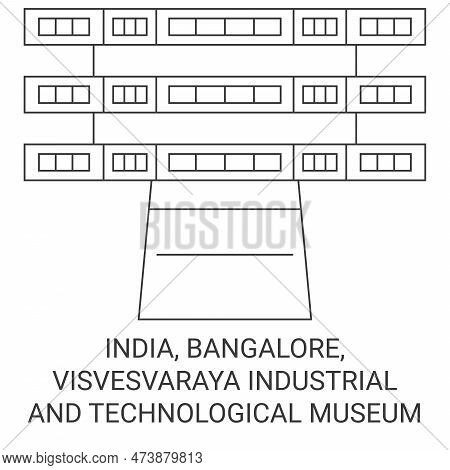India, Bangalore, Visvesvaraya Industrial And Technological Museum Travel Landmark Vector Illustrati