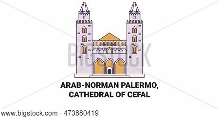 Italy, Arabnorman Palermo, Cathedral Of Cefal Travel Landmark Vector Illustration