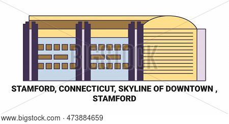 United States, Stamford, Connecticut, Skyline Of Downtown , Stamford Travel Landmark Vector Illustra