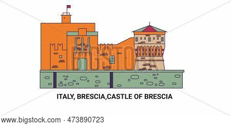 Italy, Brescia, Castle Of Brescia, Travel Landmark Vector Illustration