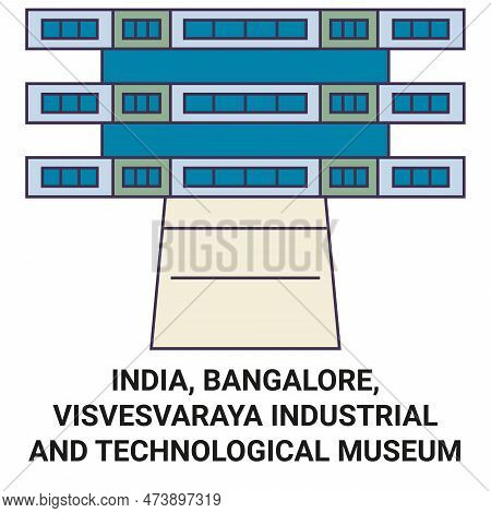 India, Bangalore, Visvesvaraya Industrial And Technological Museum Travel Landmark Vector Illustrati