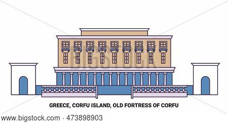 Greece, Corfu Island, Old Fortress Of Corfu Travel Landmark Vector Illustration