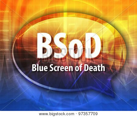 Speech bubble illustration of information technology acronym abbreviation term definition BSOD Blue Screen of Death