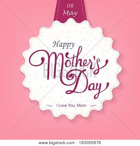 Happy Mother's Day lattering. Calligraphy Inscription. Vector illustration