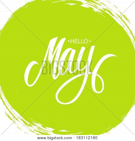 Handwritten phrase Hello May. Hand drawn lettering with brush stroke background. Calligraphic element for your design. Vector illustration.