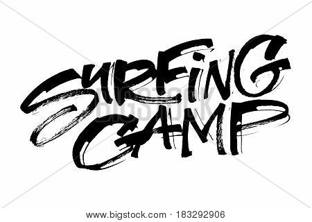 Surfing Camp. Modern Calligraphy Hand Lettering for Silk Screen Print