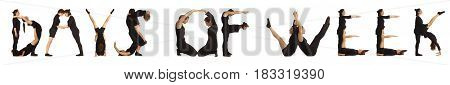 Black dressed people forming word DAYS OF WEEK on white background