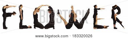 Black dressed people forming word FLOWER on white background