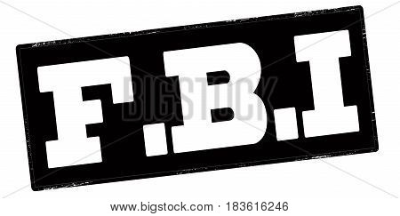 Stamp with text Federal Bureau of Investigation inside vector illustration