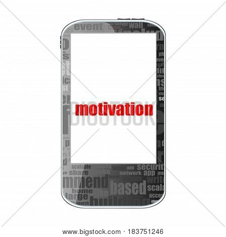 Text Motivation. Business Concept . Detailed Modern Smartphone Isolated On White